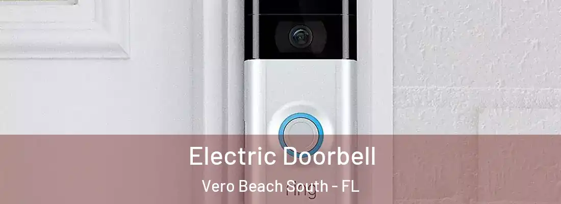 Electric Doorbell Vero Beach South - FL