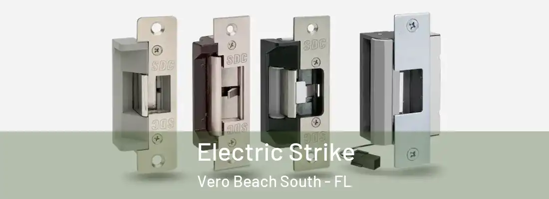  Electric Strike Vero Beach South - FL