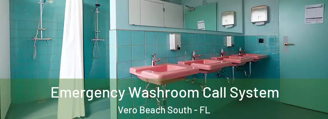  Emergency Washroom Call System Vero Beach South - FL