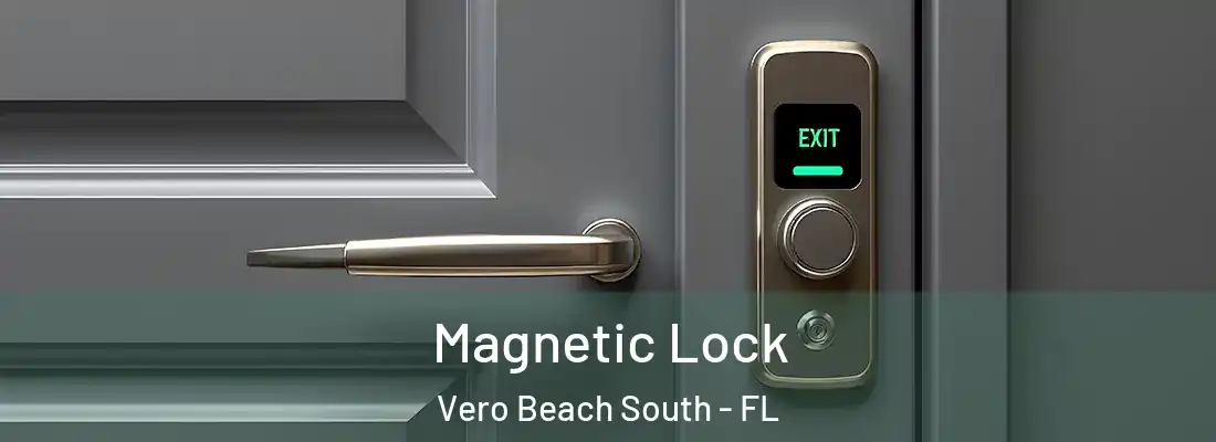  Magnetic Lock Vero Beach South - FL