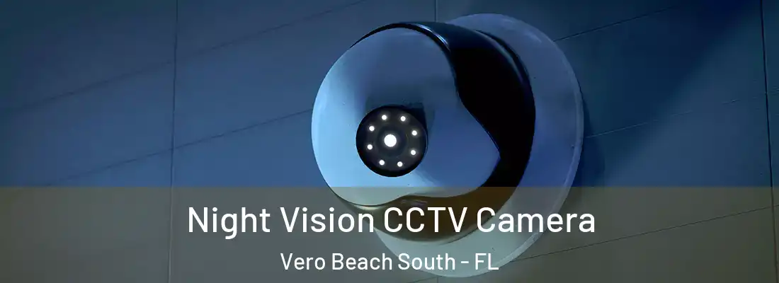  Night Vision CCTV Camera Vero Beach South - FL