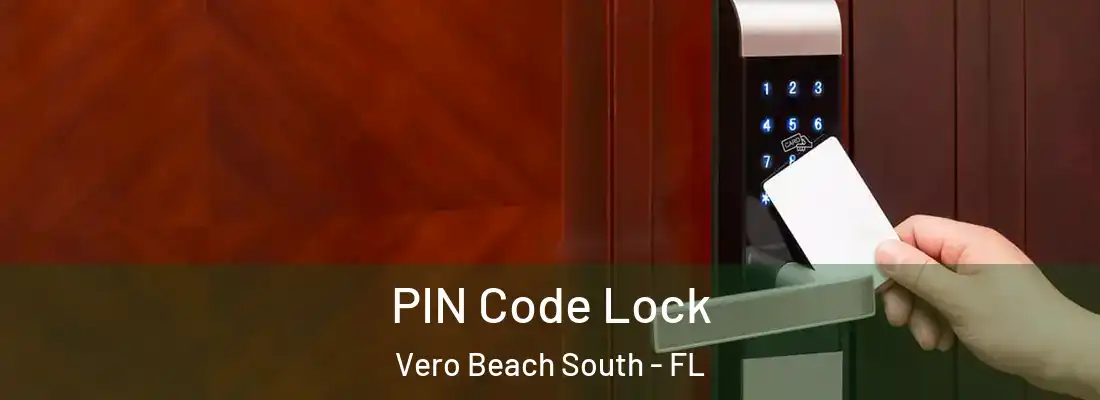  PIN Code Lock Vero Beach South - FL